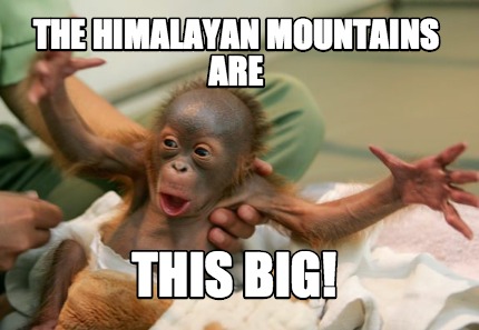 the-himalayan-mountains-are-this-big