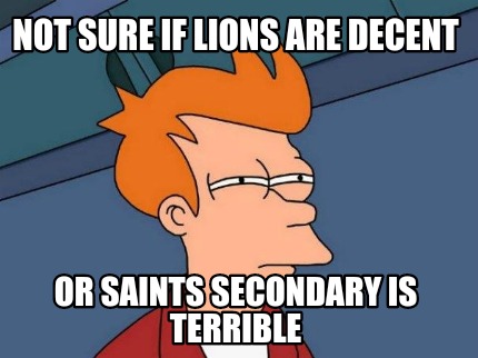 not-sure-if-lions-are-decent-or-saints-secondary-is-terrible