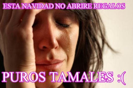 esta-navidad-no-abrire-regalos-puros-tamales-