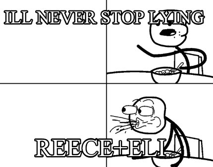 ill-never-stop-lying-reeceeli