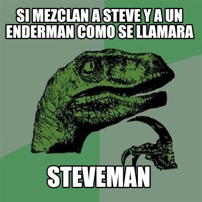 si-mezclan-a-steve-y-a-un-enderman-como-se-llamara-steveman