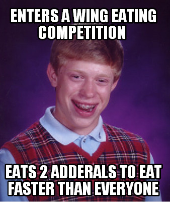 enters-a-wing-eating-competition-eats-2-adderals-to-eat-faster-than-everyone