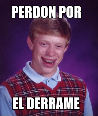 perdon-por-el-derrame