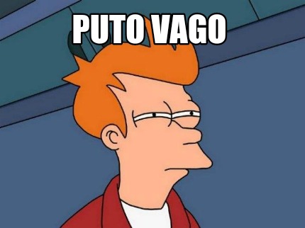 puto-vago