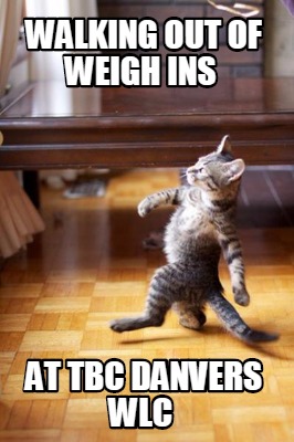 walking-out-of-weigh-ins-at-tbc-danvers-wlc