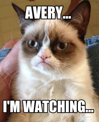 avery...-im-watching