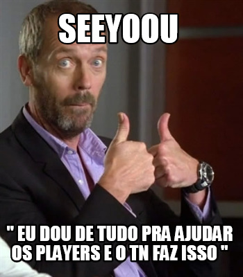 seeyoou-eu-dou-de-tudo-pra-ajudar-os-players-e-o-tn-faz-isso-