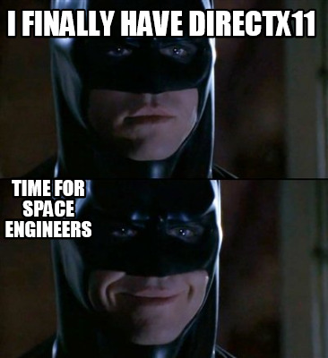 i-finally-have-directx11-time-for-space-engineers