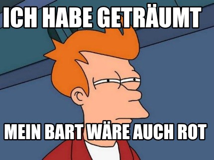 ich-habe-getrumt-mein-bart-wre-auch-rot