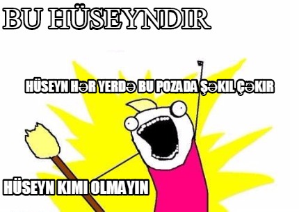 bu-hseyndir-hseyn-kimi-olmayn-hseyn-hr-yerd-bu-pozada-kil-kir