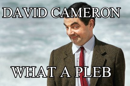 david-cameron-what-a-pleb