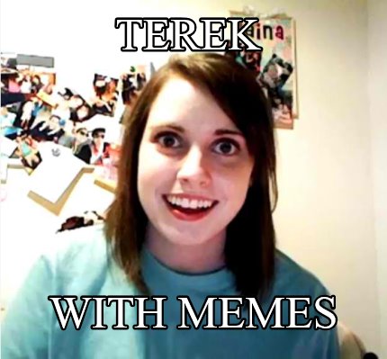 terek-with-memes