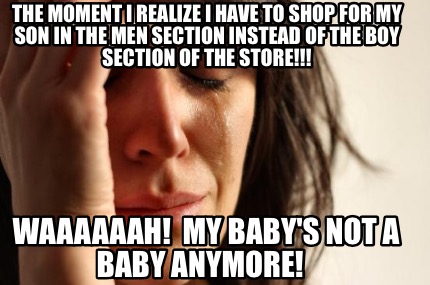 the-moment-i-realize-i-have-to-shop-for-my-son-in-the-men-section-instead-of-the