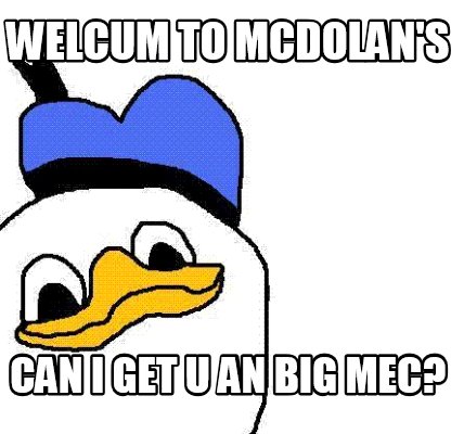 welcum-to-mcdolans-can-i-get-u-an-big-mec
