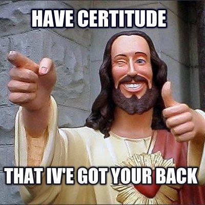 have-certitude-that-ive-got-your-back0