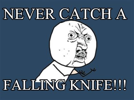 never-catch-a-falling-knife4