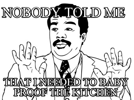 nobody-told-me-that-i-needed-to-baby-proof-the-kitchen