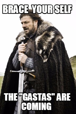 brace-your-self-the-gastas-are-coming