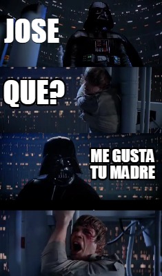 jose-que-me-gusta-tu-madre