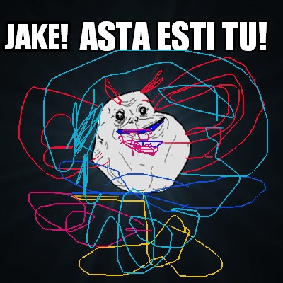 jake-asta-esti-tu