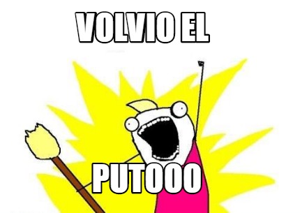 volvio-el-putooo