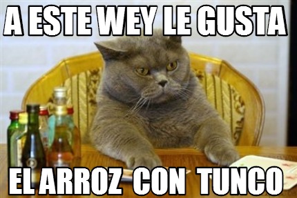 a-este-wey-le-gusta-el-arroz-con-tunco