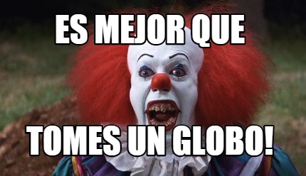 es-mejor-que-tomes-un-globo