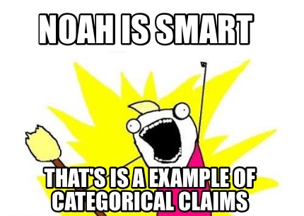 noah-is-smart-thats-is-a-example-of-categorical-claims