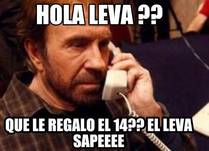 hola-leva-que-le-regalo-el-14-el-leva-sapeeee