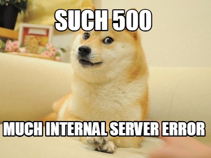 such-500-much-internal-server-error