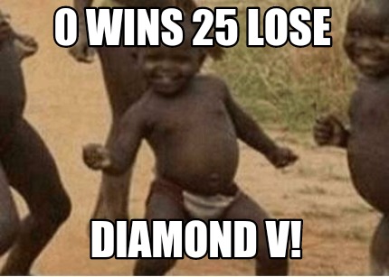 0-wins-25-lose-diamond-v