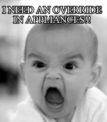 i-need-an-override-in-appliances