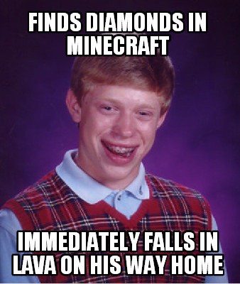finds-diamonds-in-minecraft-immediately-falls-in-lava-on-his-way-home