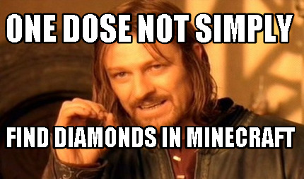 one-dose-not-simply-find-diamonds-in-minecraft