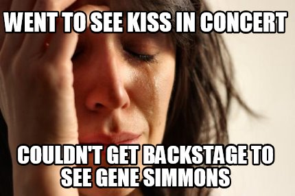went-to-see-kiss-in-concert-couldnt-get-backstage-to-see-gene-simmons