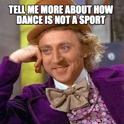 tell-me-more-about-how-dance-is-not-a-sport
