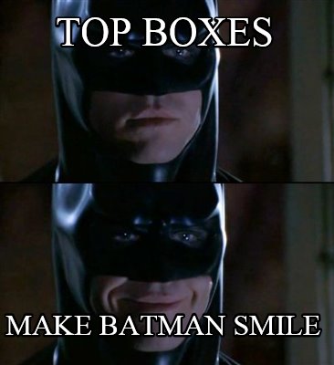 top-boxes-make-batman-smile