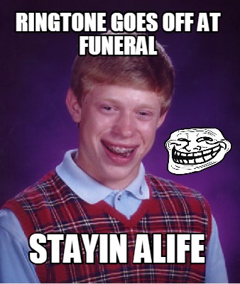ringtone-goes-off-at-funeral-stayin-alife