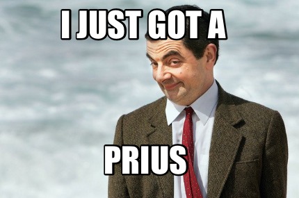 i-just-got-a-prius