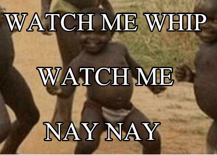watch-me-whip-nay-nay-watch-me