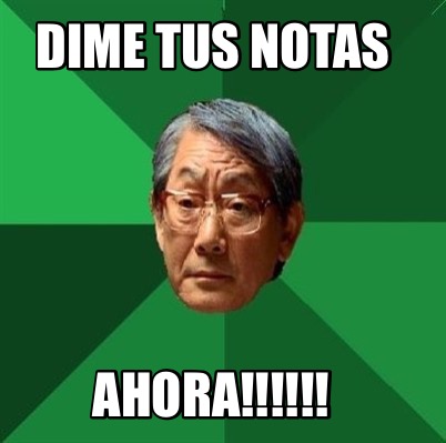 dime-tus-notas-ahora