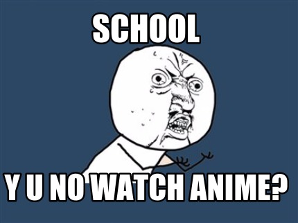school-y-u-no-watch-anime