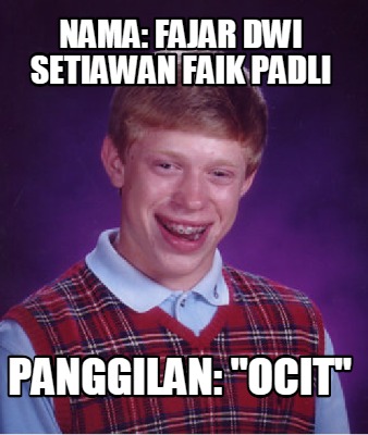 nama-fajar-dwi-setiawan-faik-padli-panggilan-ocit