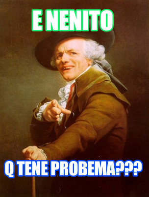 e-nenito-q-tene-probema7