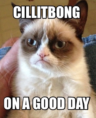 cillitbong-on-a-good-day