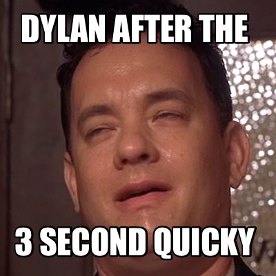 dylan-after-the-3-second-quicky
