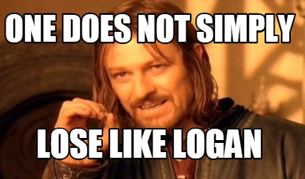 one-does-not-simply-lose-like-logan