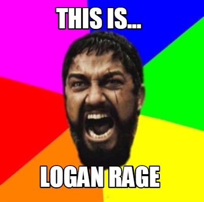 this-is...-logan-rage