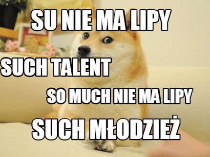 su-nie-ma-lipy-such-talent-such-modzie-so-much-nie-ma-lipy