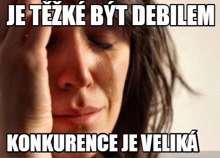 je-tk-bt-debilem-konkurence-je-velik